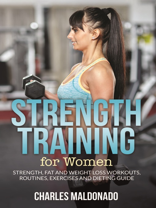 Title details for Strength Training For Women by Charles Maldonado - Available